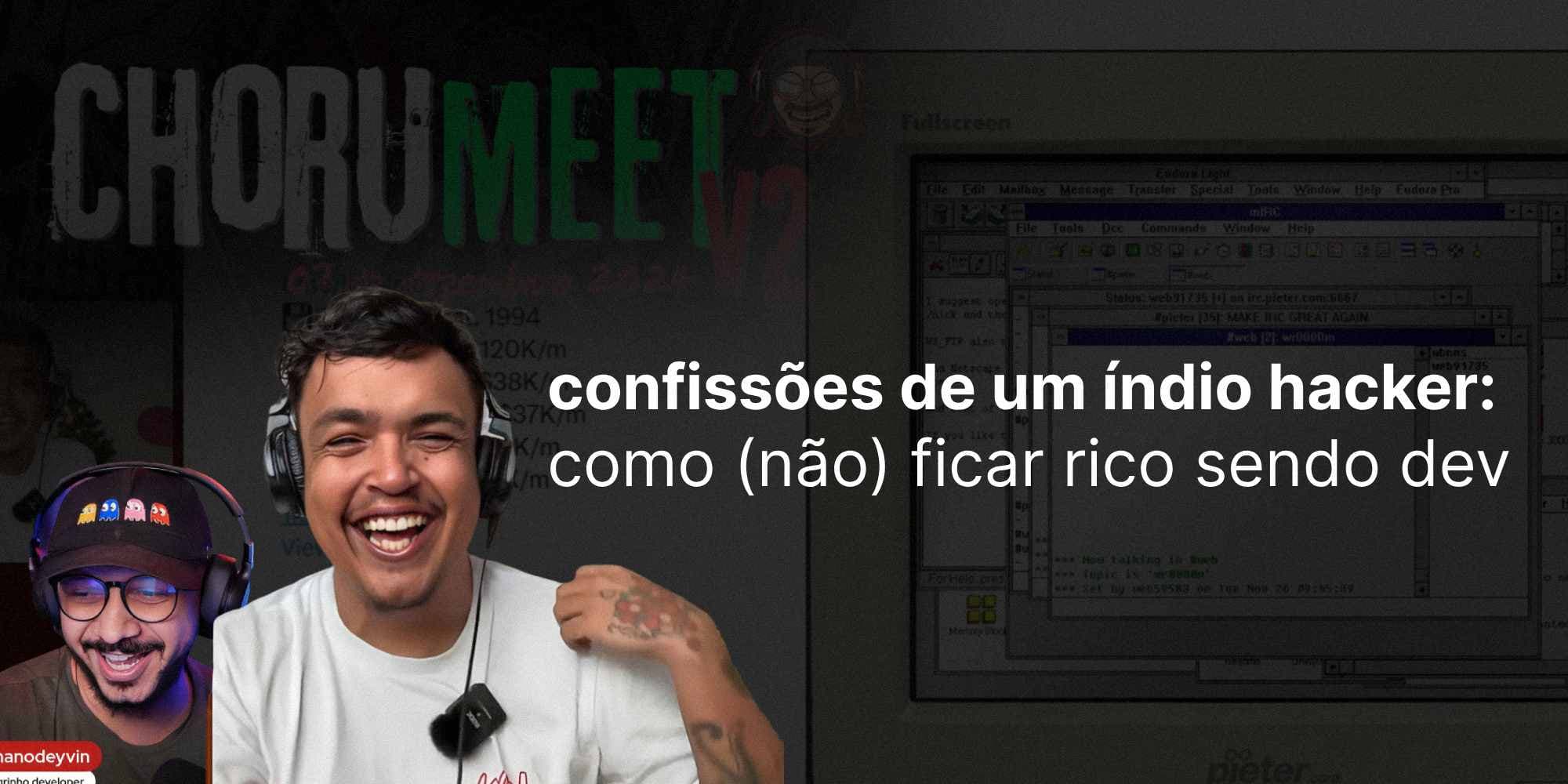 Cover Image for Confissões de um Índio Hacker: Como (não) Ficar Rico Sendo Dev